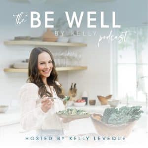 be-well-by-kelly-podcast